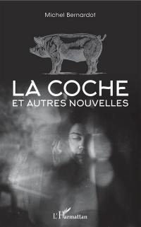 La coche : et autres nouvelles