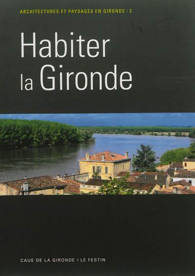 Habiter la Gironde