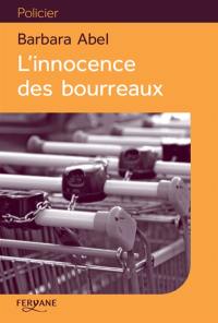 L'innocence des bourreaux