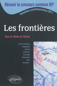 Les frontières : tout le thème en fiches : questions contemporaines 2011