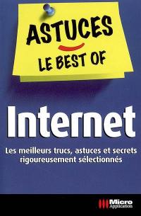 Internet : les meilleurs trucs, astuces et secrets rigoureusement sélectionnés