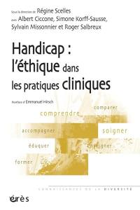 Handicap : l'éthique dans les pratiques cliniques