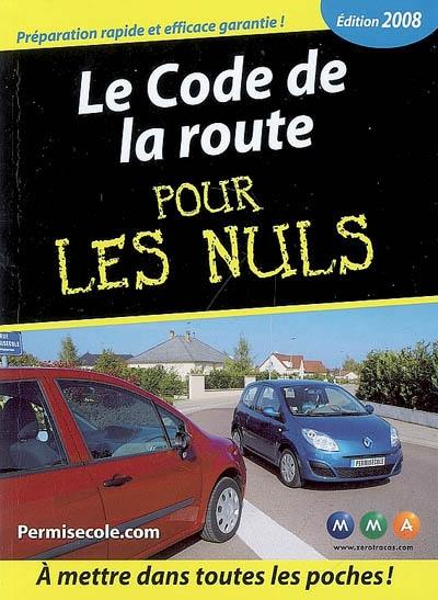 Le code de la route pour les nuls