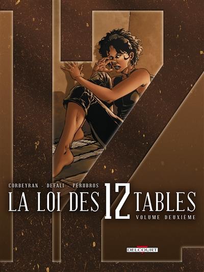 La loi des 12 tables. Vol. 2