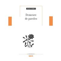 Demeure de paroles : suite poétique