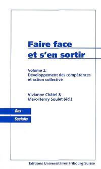 Faire face et s'en sortir. Vol. 2. Développement des compétences et action collective