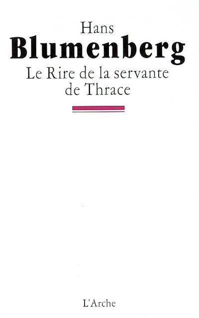 Le rire de la servante de Thrace