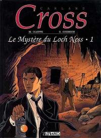 Carland Cross. Vol. 4. Le Mystère du Loch Ness 1. L'Expédition maudite