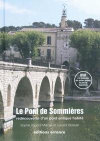 Le pont de Sommières : redécouverte d'un pont antique habité