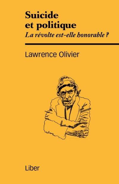 Suicide et politique : la révolte est-elle honorable ?