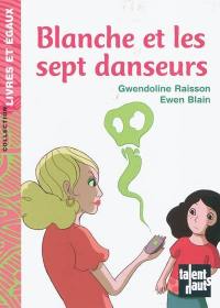 Blanche et les sept danseurs