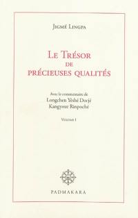 Le trésor de précieuses qualités. Vol. 1. Véhicule causal des caractéristiques