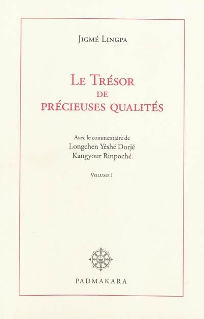 Le trésor de précieuses qualités. Vol. 1. Véhicule causal des caractéristiques