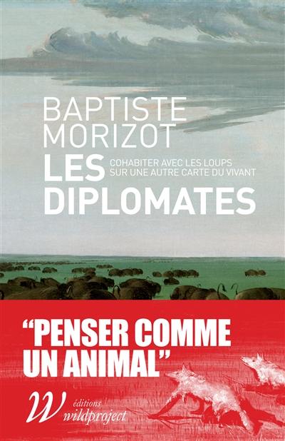 Les diplomates : cohabiter avec les loups sur une autre carte du vivant