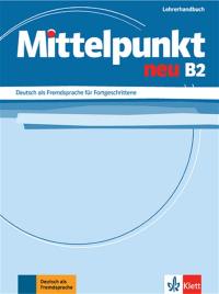 Mittelpunkt neu B2 : livre du professeur