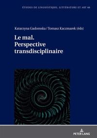 Le mal : perspective transdisciplinaire