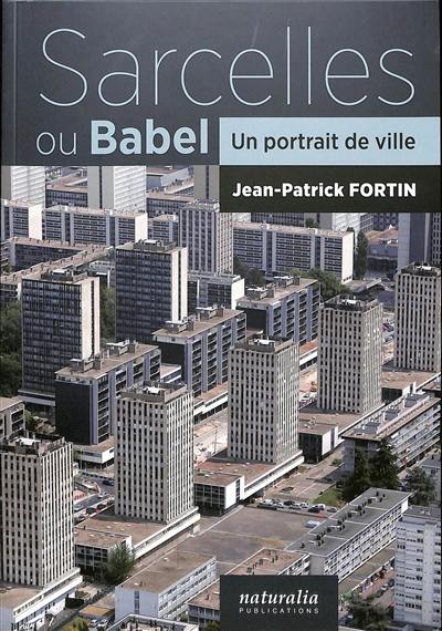 Sarcelles ou Babel : un portrait de ville