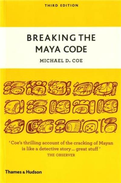 Breaking the Maya Code 3rd ed.