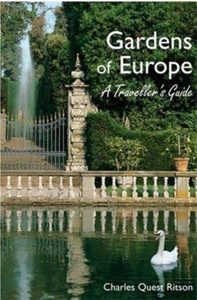 Gardens of Europe : A Traveller's Guide