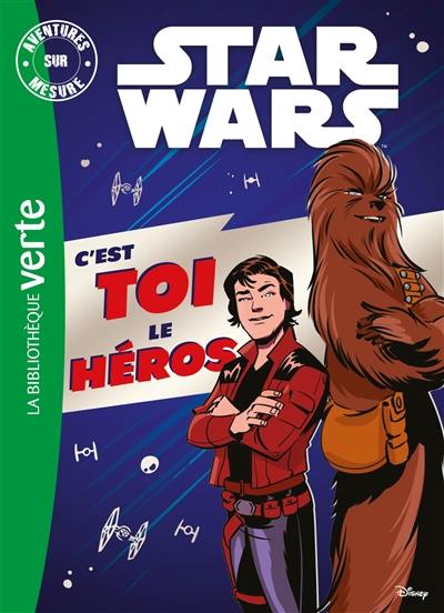 Star Wars : c'est toi le héros