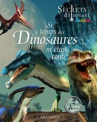 Si le temps des dinosaures m'était conté