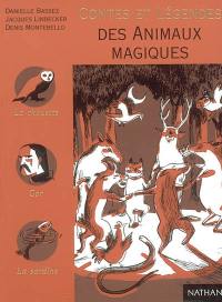 Contes et légendes des animaux magiques