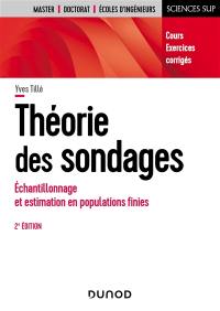 Théorie des sondages : échantillonnage et estimation en populations finies : cours, exercices, corrigés