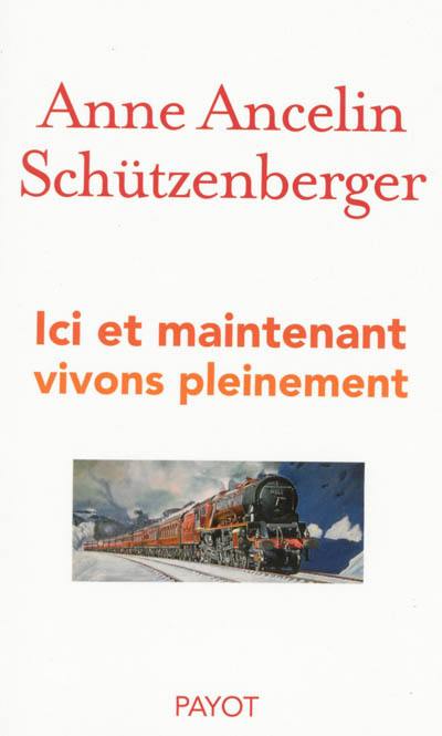 Ici et maintenant : vivons pleinement