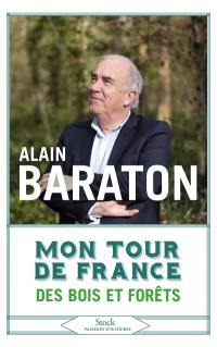 Mon tour de France des bois et forêts