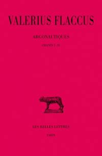 Argonautiques. Vol. 1. Chants I-IV