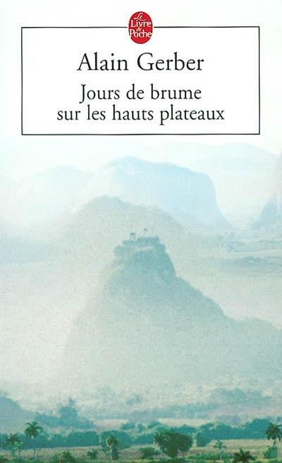 Jours de brume sur les hauts plateaux