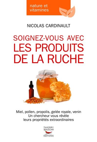 Soignez-vous avec les produits de la ruche