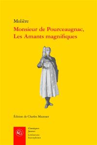 Monsieur de Pourceaugnac. Les amants magnifiques