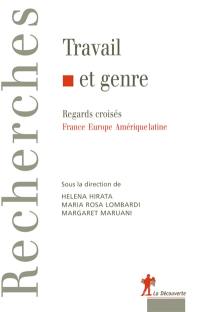 Travail et genre : regards croisés : France, Europe, Amérique latine