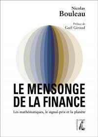 Le mensonge de la finance : les mathématiques, le signal-prix et la planète