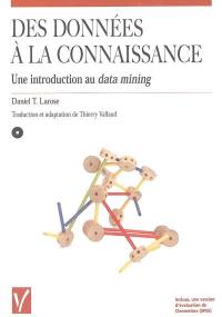 Des données à la connaissance : une introduction au data mining