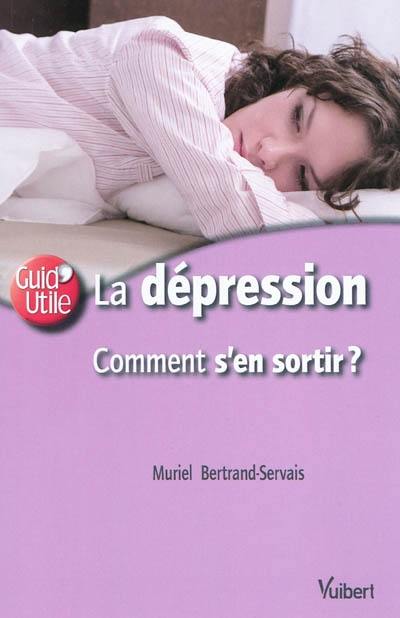 La dépression : comment s'en sortir ?