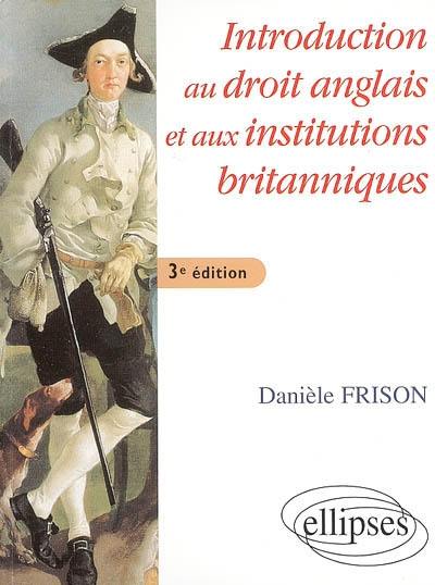 Introduction au droit anglais et aux institutions britanniques