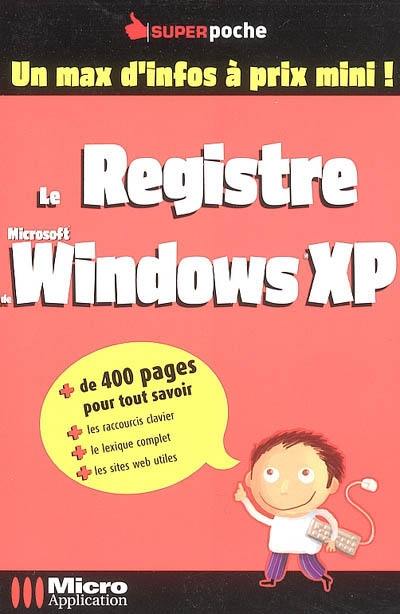 Le registre de Windows XP