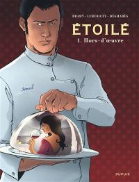 Etoilé. Vol. 1. Hors-d'oeuvre