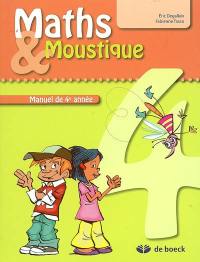 Maths et Moustique 4 : manuel de 4e année