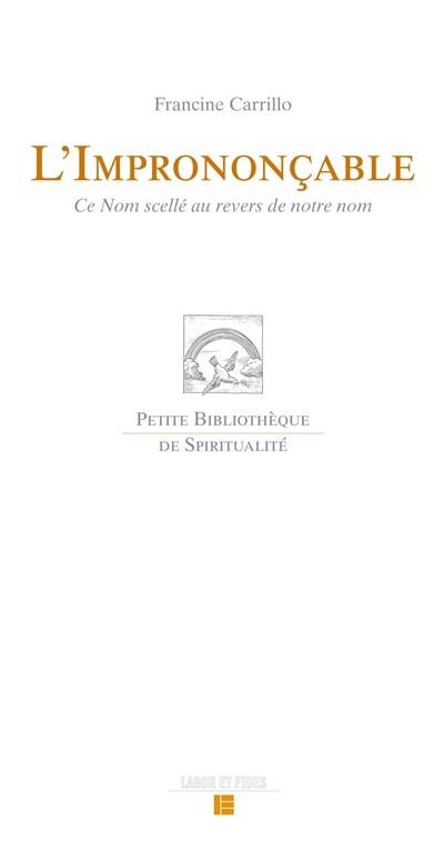 L'imprononçable : ce nom scellé au revers de notre nom