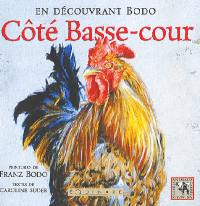 En découvrant Bodo côté basse-cour