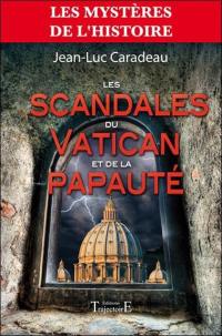 Les scandales du Vatican et de la papauté