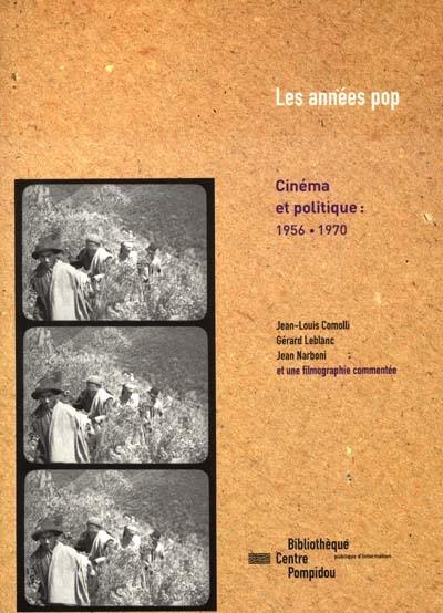 Les années pop : cinéma et politique 1956-1970