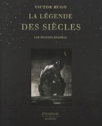 La légende des siècles : les petites épopées