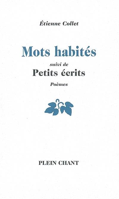 Mots habités. Petits écrits