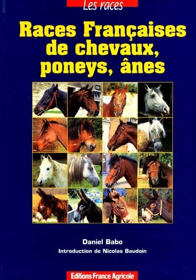 Les races françaises de chevaux, poneys, ânes