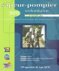 Tests sapeur-pompier volontaire, caporal : le schéma national de formation des sapeurs-pompiers : 199 questions de type QCM