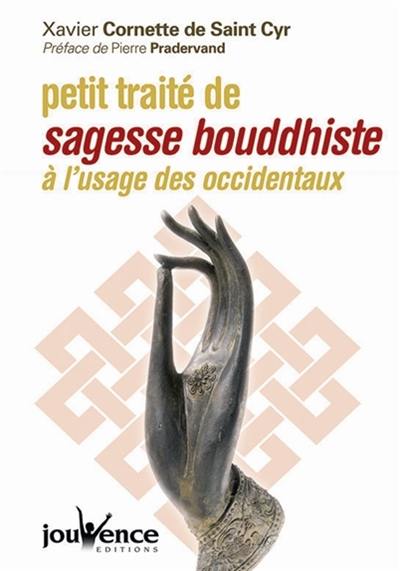 Petit traité de sagesse bouddhiste à l'usage des Occidentaux